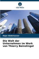 Die Welt der Unternehmen im Werk von Thierry Beinstingel (German Edition) 6207139437 Book Cover