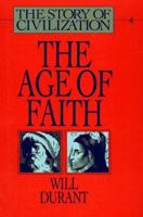 The Age of Faith (Story of Civilization 4) 156731015X Book Cover