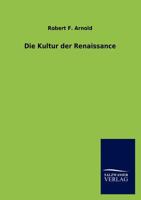 Die Kultur Der Renaissance 3846014575 Book Cover