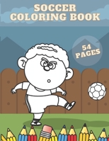 Soccer Coloring Book: Relaxation For Kids Free Time Activities Stationery Crayons Colouring Footballers Fun Enjoy B08XLC6D36 Book Cover