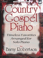 Country Gospel Piano: Timeless Favorites Arranged for Solo Piano 0834173131 Book Cover