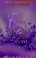 Fleur du Divin II 1006991034 Book Cover