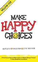 Make Happy Choices 0990512908 Book Cover