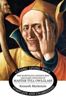The Marvelous Adventures and Rare Conceits of Master Tyll Owlglass 1761537865 Book Cover