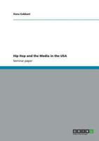 Hip Hop and the Media in the USA 3656218633 Book Cover