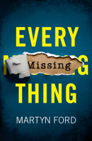 Every Missing Thing 1542023785 Book Cover