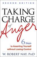 Taking Charge of Anger: How to Resolve Conflict, Sustain Relationships, and Express Yourself without Losing Control 1462502423 Book Cover