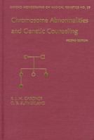 Chromosome Abnormalities and Genetic Counseling (Oxford Monographs on Medical Genetics) 0195049322 Book Cover