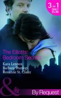 The Elliotts: Bedroom Secrets: Under Deepest Cover / Marriage Terms / The Intern Affair 0263883477 Book Cover