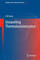 Unraveling Thermoluminescence 813222969X Book Cover