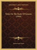 Notes On The Study Of Genesis (1919) 0548599165 Book Cover