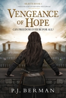 Vengeance of Hope: Can Freedom Ever Be For All? 1731387725 Book Cover