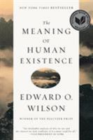 The Meaning of Human Existence 0871401002 Book Cover