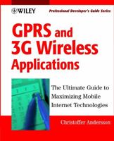 GPRS and 3G Wireless Applications: Professional Developer's Guide 0471414050 Book Cover