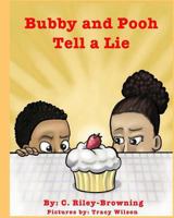Bubby and Pooh: Tell a Lie 1540657841 Book Cover