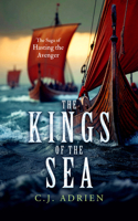The Kings of the Sea: A Historical Novel of the Viking Age (The Saga of Hasting the Avenger) 1036714403 Book Cover