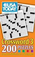 USA TODAY Crossword 3: 200 Puzzles from The Nation's No. 1 Newspaper 1449418279 Book Cover