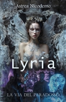 Lyria: La Via del Paradosso (Italian Edition) B0CV1DKD1G Book Cover