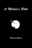 Gothic Poetry | Nihilist's Bible | A Poetry Anthology of Dark Poems by Stewart Storrar 1739721802 Book Cover