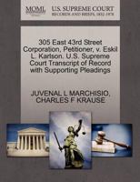 305 East 43rd Street Corporation, Petitioner, v. Eskil L. Karlson. U.S. Supreme Court Transcript of Record with Supporting Pleadings 1270631462 Book Cover