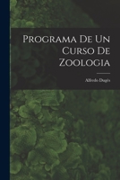 Programa de un curso de zoologia 1017468192 Book Cover