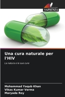 Una cura naturale per l'HIV (Italian Edition) 620833957X Book Cover
