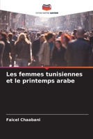 Les femmes tunisiennes et le printemps arabe (French Edition) 6206937542 Book Cover