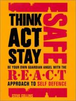 Think Act Stay Safe With the R.E.A.C.T. Approach to Self Defence 0007102364 Book Cover