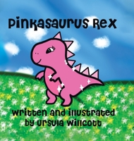 Pinkasaurus Rex 0228892848 Book Cover