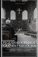 Pequenas Igrejas E Grandes Negócios: Por Fabiano Gomes null Book Cover