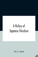 A History of Japanese Literature 0804809976 Book Cover