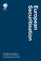 European Securitisation: A Practitioner’s Guide to Principles and Jurisdictions 178742958X Book Cover
