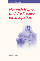 Heinrich Heine Und Die Frauenemanzipation 3476019810 Book Cover