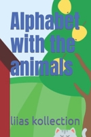 Alphabet with the Animals B0BRLYJZTQ Book Cover