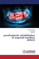 prosthodontic rehabilitation of acquired maxillary defects 6203847070 Book Cover