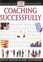 Coaching Successfully (DK Essential Managers) 0789471477 Book Cover