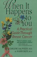 When It Happens to You: A Practical Guide Through Breast Cancer 0923521496 Book Cover