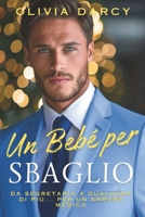 Un Bebè per Sbaglio: Romanzo di genitori per sbaglio... con il tuo capo! (Tentazione Esecutiva) (Italian Edition) B0FSDDV9RX Book Cover