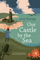 Our Castle by the Sea 1338353853 Book Cover