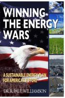 Winning the Energy Wars 0983158762 Book Cover