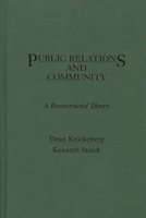 Public Relations and Community: A Reconstructed Theory 0275929116 Book Cover