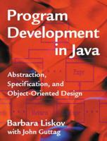 Program Development in Java: Abstraction, Specification, and Object-Oriented Design 0201657686 Book Cover