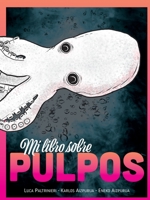 Mi libro sobre PULPOS 8412584414 Book Cover