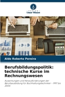 Berufsbildungspolitik: technische Kurse im Rechnungswesen (German Edition) 620761240X Book Cover