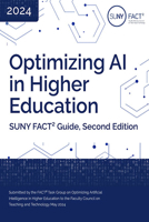 Optimizing AI in Higher Education: Suny Fact² Guide, Second Edition B0DJHK56H9 Book Cover