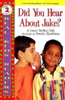Did You Hear about Jake? (Real Kid Readers: Level 1) 0761320830 Book Cover