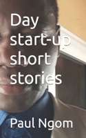 Day start-up short stories B08NVYTYGP Book Cover