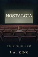 Nostalgia: The Director's Cut 1481753517 Book Cover