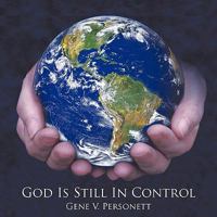 God Is Still In Control 1438978391 Book Cover