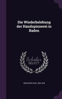 Die Wiederbelebung der Handspinnerei in Baden 1346685711 Book Cover